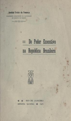 Cover for Do poder executivo na Republica brazileira