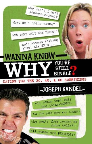 Cover for Wanna Know Why You're Still Single?