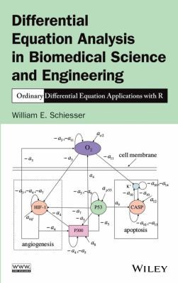 Cover for Differential Equation Analysis In Biomedical Science And Engineering Ordinary Differential Equation Applications With R