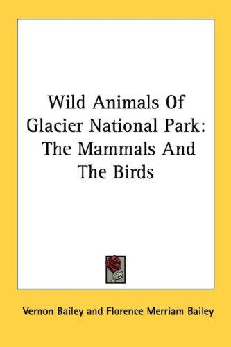 Cover for Wild Animals Of Glacier National Park