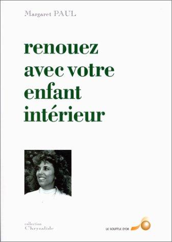 Cover for Renouez avec votre enfant intérieur