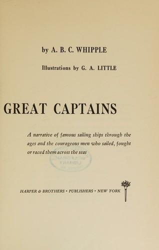 Cover for TALL SHIPS AND GREAT CAPTAINS A Narrative of Famous Sailing Ships through the Ages