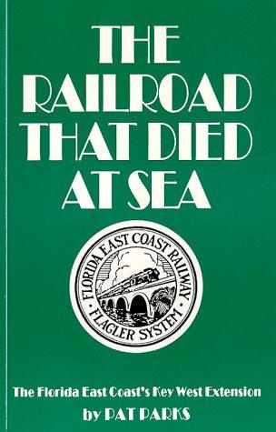 Cover for The Railroad That Died at Sea