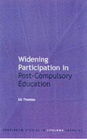 Cover for Widening Participation in Post-Compulsory Education (Continuum Studies in Lifelong Learning)