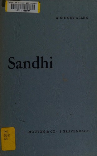 Cover for Sandhi. The theoretical, phonetic, and historical bases of word-junction in Sanskrit