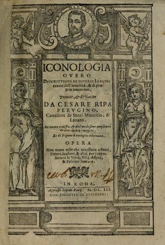 Cover for Iconologia, ouero, Descrittione di diuerse imagini cauate dall'antichità, & di propria inuentione