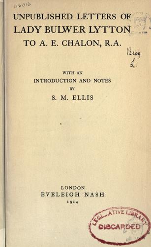 Cover for Unpublished letters of Lady Bulwer Lytton to A. E. Chalon, R. A.