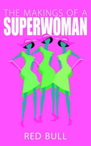 Cover for The Makings of a SuperWoman