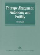 Cover for Therapy Abatement, Autonomy and Futility