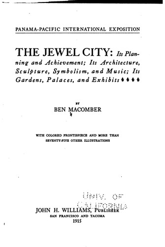Cover for The Jewel City: Its Planning and Achievement; Its Architecture, Sculpture ...