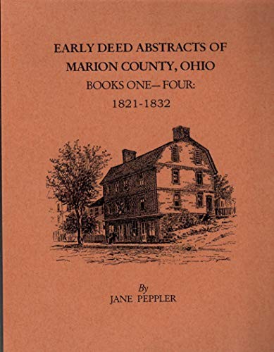 Cover for Early deed abstracts of Marion County, Ohio