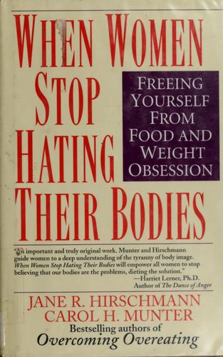 Cover for When women stop hating their bodies