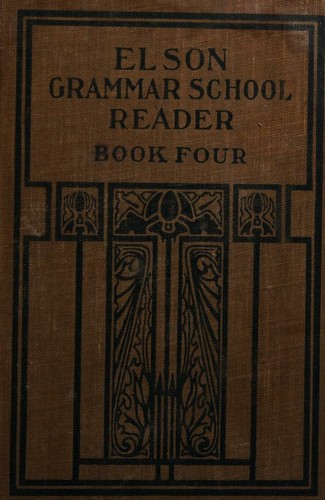 Cover for ELSON GRAMMAR SCHOOL READER. BOOK FOUR.