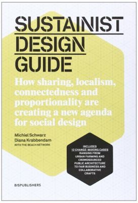 Cover for Sustainism Design Primer Collaborative Design For Connectivity Localism And Sustainable Life