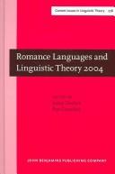 Cover for Romance Languages and Linguistic Theory 2004: Selected Papers from 'Going Romance', Leiden, 911 December 2004 (Amsterdam Studies in the Theory and History ... IV: Current Issues in Linguistic Theory)