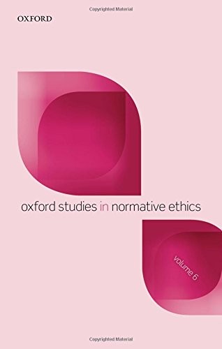 Cover for Oxford Studies in Normative Ethics, Volume 6