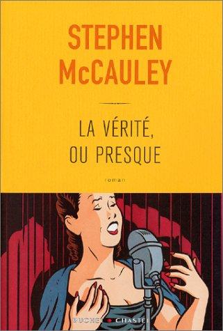 Cover for La Vérité, ou presque