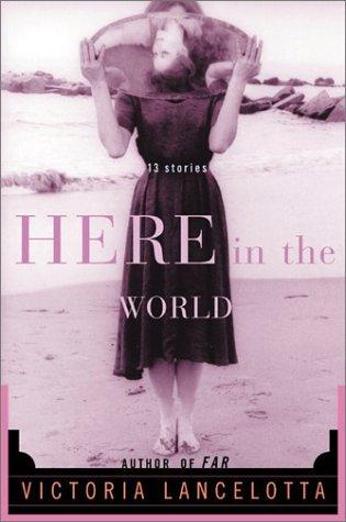 Cover for Here in the World