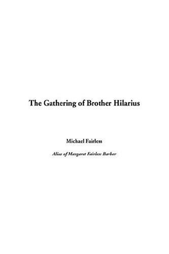 Cover for The Gathering Of Brother Hilarius
