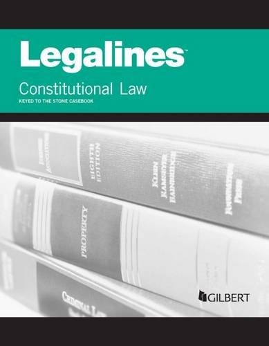 Cover for Legalines on Constitutional Law, Keyed to Stone