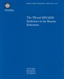 Cover for The Tb And HIV/Aids Epidemics in the Russian Federation (World Bank Technical Paper)