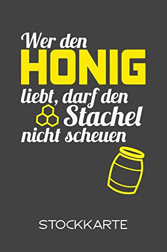 Cover for Wer den Honig liebt, darf den Stachel nicht scheuen - Stockkarte