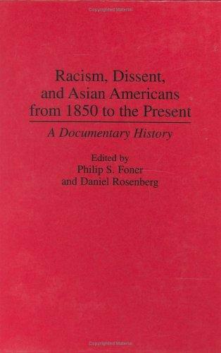 Cover for Racism, dissent, and Asian Americans from 1850 to the present