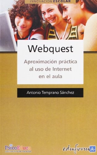 Cover for Webquest. Aproximación práctica al uso de internet en el aula