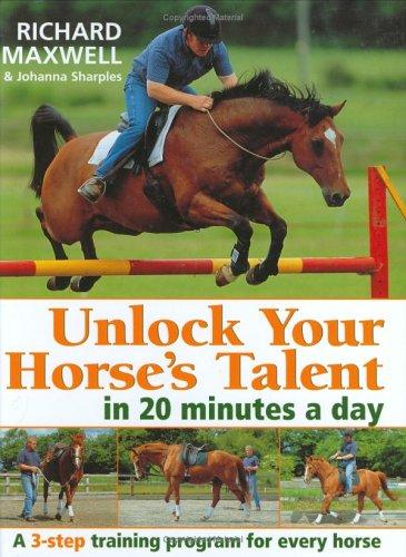 Cover for Unlock Your Horses Talent in 20 Minutes a Day