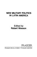 Cover for New military politics in Latin America