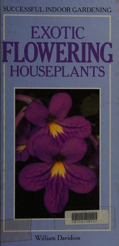 Cover for Exotic Flowering Houseplants