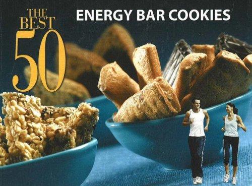 Cover for The Best 50 Energy Bar Cookies (Best 50)