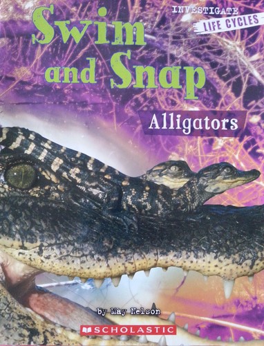 Cover for Swim and Snap: Alligators