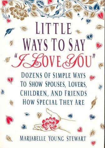 Cover for Little ways to say "I love you"