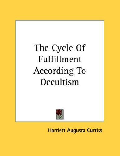 Cover for The Cycle Of Fulfillment According To Occultism