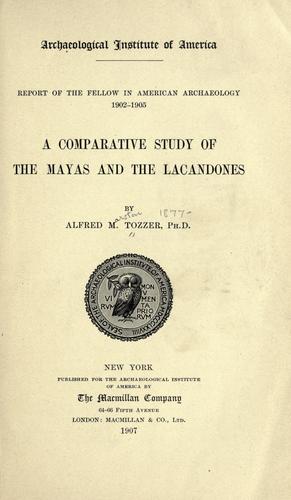 Cover for A comparative study of the Mayas and the Lacandones