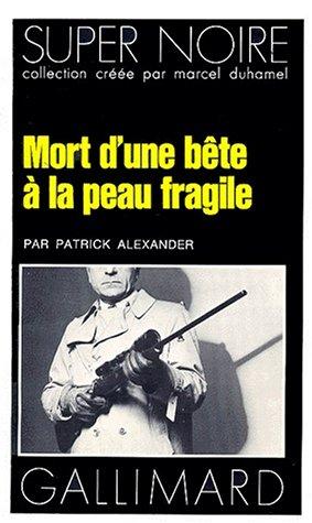 Cover for Mort d'une bête à la peau fragile