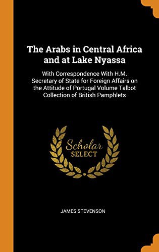 Cover for The Arabs in Central Africa and at Lake Nyassa