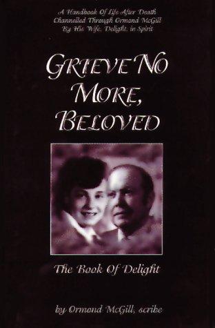 Cover for Grieve No More Beloved