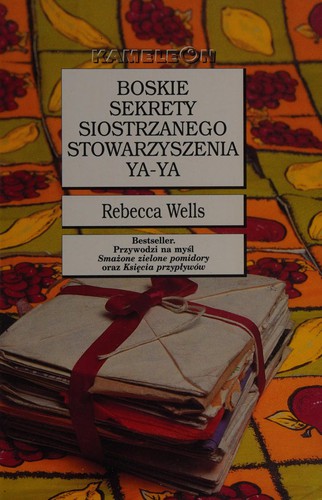 Cover for Boskie sekrety Siostrzanego Stowarzyszenia Ya-Ya