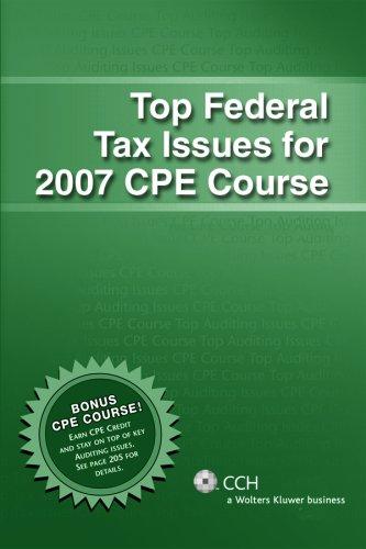 Cover for Top Federal Tax Issues for 2007 CPE Course (Top Issues Cpe)