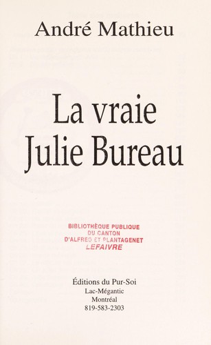 Cover for La vraie Julie Bureau