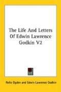 Cover for The Life and Letters of Edwin Lawrence Godkin