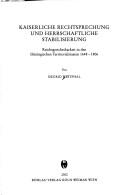 Cover for Kaiserliche Rechtsprechung und herrschaftliche Stabilisierung: Reichsgerichtsbarkeit in den th uringischen Territorialstaaten 1648-1806