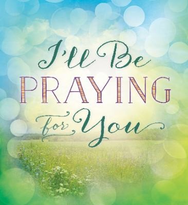Cover for Ill Be Praying For You