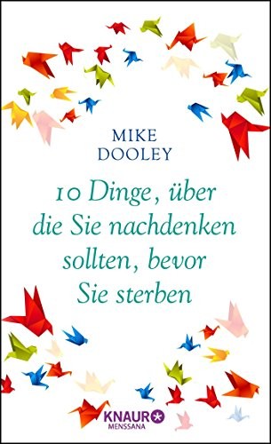 Cover for 10 Dinge, über die Sie nachdenken sollten, bevor Sie sterben