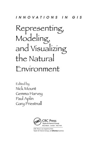 Cover for Representing, Modeling and Visualizing the Natural Environment (Innovations in Gis)