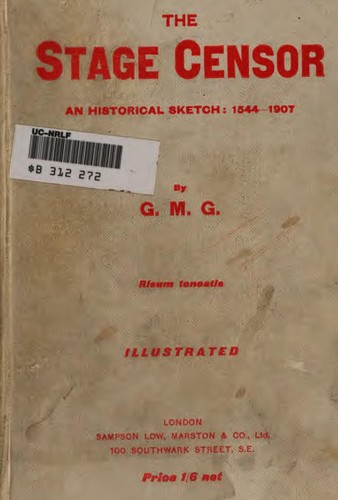 Cover for The Stage Censor: An Historical Sketch: 1544-1907