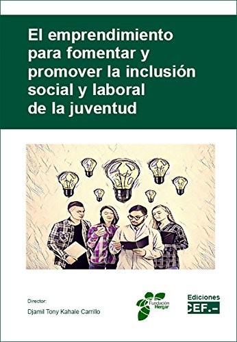 Cover for El emprendimiento para fomentar y promover la inclusión social y laboral de la juventud