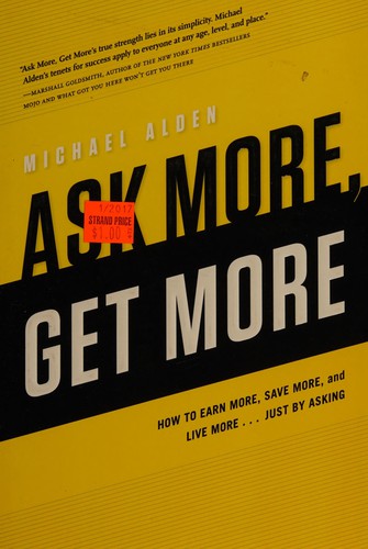 Cover for Ask more, get more